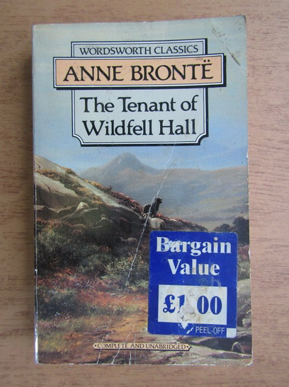 Anticariat: Anne Bronte - The tenant of Wildfell Hall