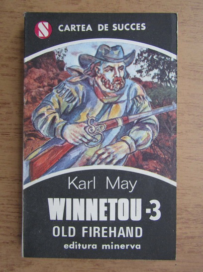 Anticariat: Karl May - Winnetou, volumul 3. Old Firehand