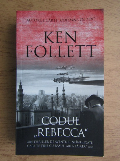 Anticariat: Ken Follett - Codul Rebecca