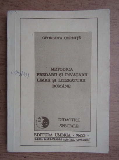 Anticariat: Georgeta Cornita - Metodica predarii si invatarii limbii si literaturii romane