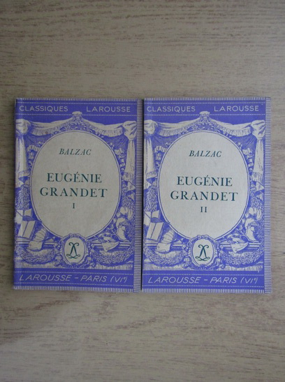 Anticariat: Honore de Balzac - Eugenie Grandet (2 volume)