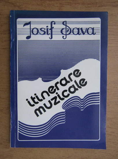 Anticariat: Iosif Sava - Intinerare muzicale