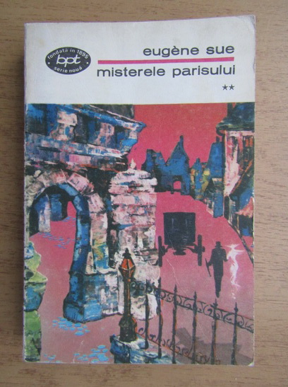 Anticariat: Eugene Sue - Misterele Parisului (volumul 2)