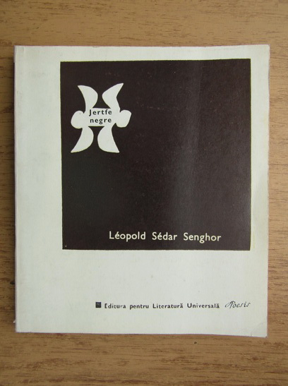 Anticariat: Leopold Sedar Senghor - Jertfe negre