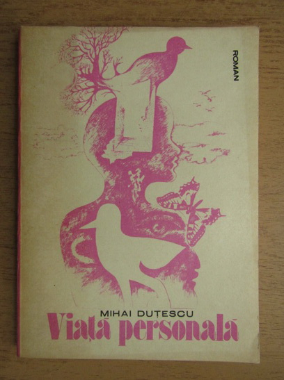 Anticariat: Mihai Dutescu - Viata personala
