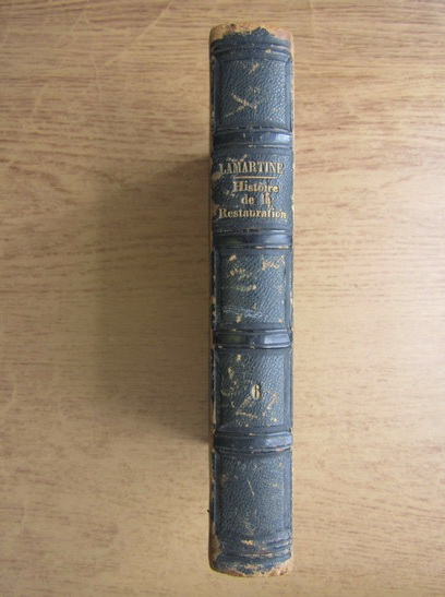 Anticariat: A. de Lamartine - Histoire de la restauration (volumul 6, 1852)