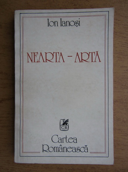 Anticariat: Ion Ianosi - Nearta Arta (volumul 1)