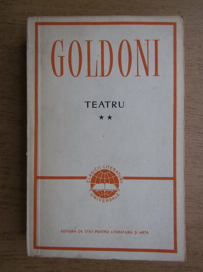 Anticariat: Carlo Goldoni - Teatru (volumul 2)