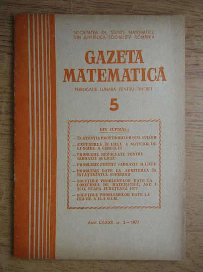 Anticariat: Gazeta Matematica, anul LXXXII, nr. 5, 1977