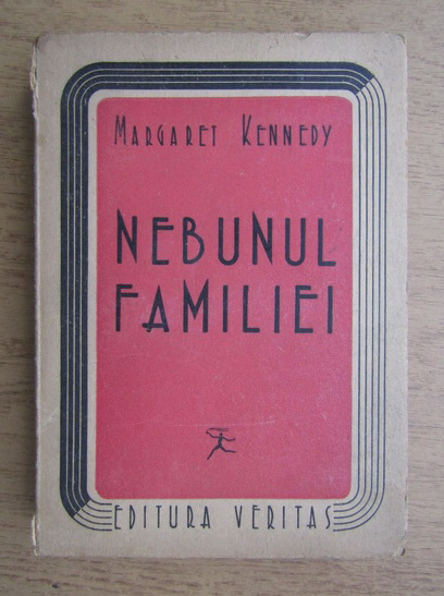 Anticariat: Margaret Kennedy - Nebunul familiei (1946)