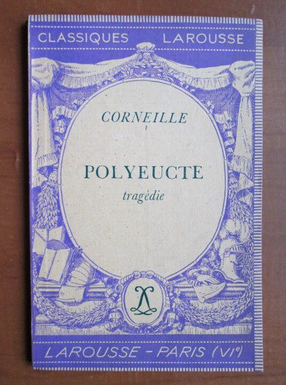 Anticariat: Corneille - Polyeucte
