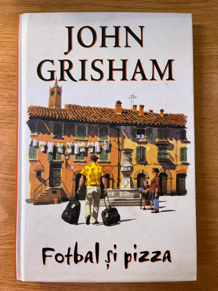 Anticariat: John Grisham - Fotbal si pizza