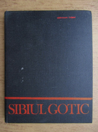 Anticariat: Hermann Fabini - Sibiul gotic
