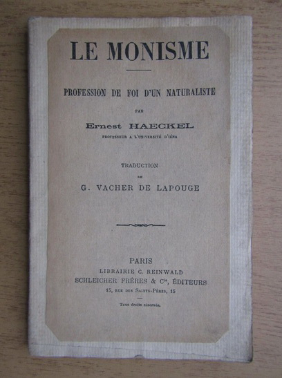 Anticariat: Ernest Haeckel - Le monisme. Profession de foi d'un naturaliste (1940)