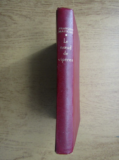 Anticariat: Francois Mauriac - Le noeud de viperes (1932)