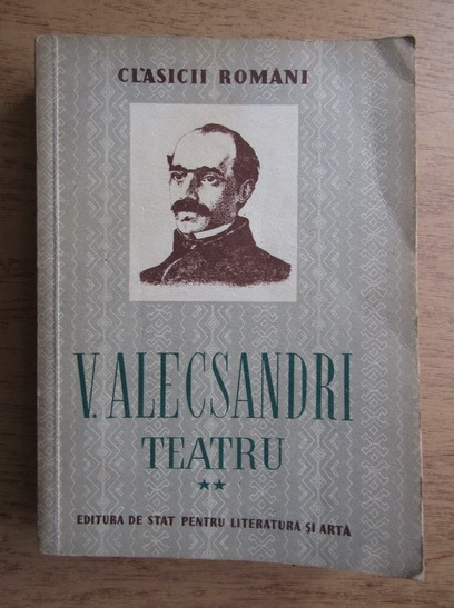 Anticariat: Vasile Alecsandri - Teatru (volumul 2)