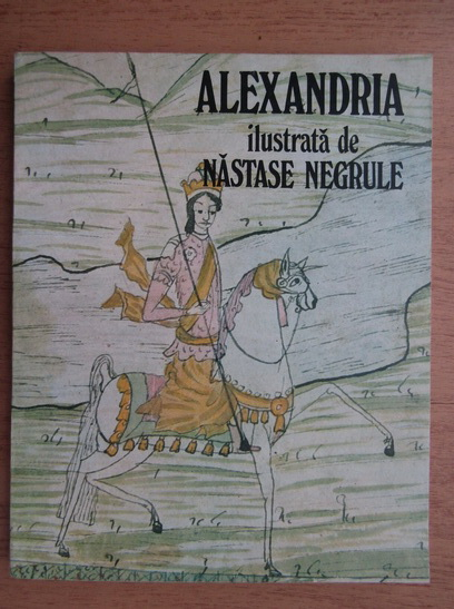 Anticariat: Alexandru Dutu - Alexandria ilustrata de Nastase Negrule