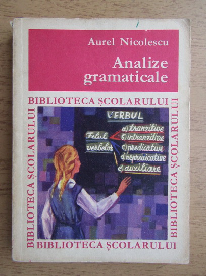 Anticariat: Aurel Nicolescu - Analize gramaticale