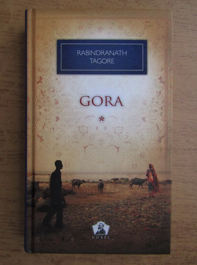 Anticariat: Rabindranath Tagore - Gora (volumul 1)