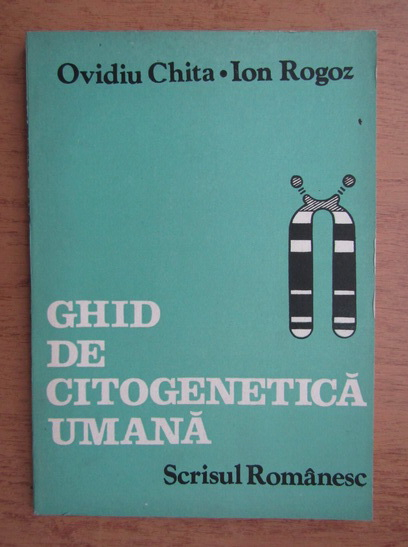 Anticariat: Ovidiu Chita - Ghid de citogenetica umana