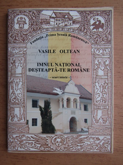 Anticariat: Vasile Oltean - Imnul national Desteapta-te romane