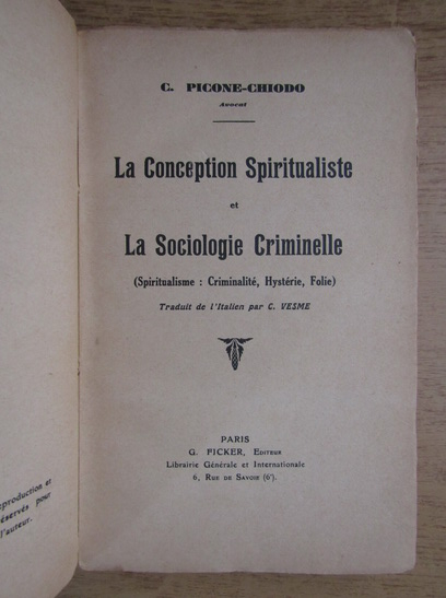C. Picone-Chodo - La conception Spiritualiste et La Sociologie Criminelle (1911)