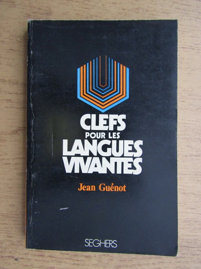 Anticariat: Jean Guenot - Clefs pour les langues vivantes