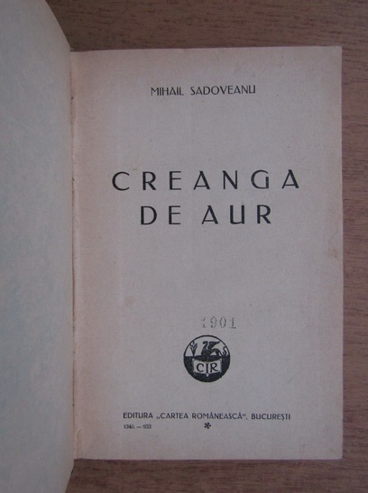 Mihail Sadoveanu - Creanga de aur (1933)