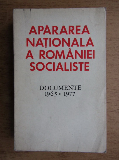 Anticariat: Apararea nationala a Romaniei socialiste