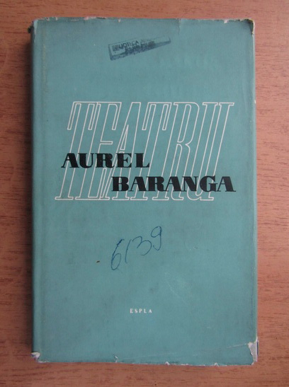 Anticariat: Aurel Baranga - Teatru (volumul 2)