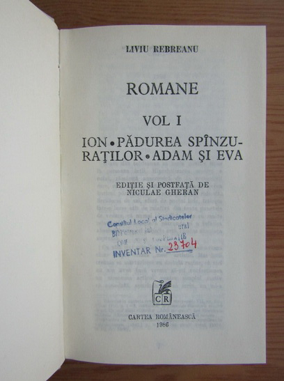 Liviu Rebreanu - Romane, volumul 1