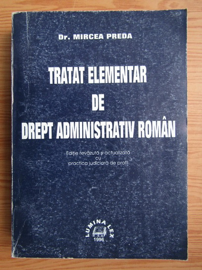 Anticariat: Mircea Preda - Tratat elementar de drept administrativ roman