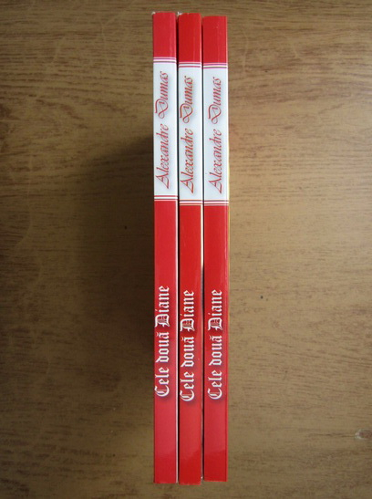 Anticariat: Alexandre Dumas - Cele doua Diane (3 volume)