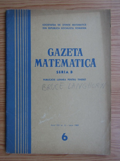 Anticariat: Gazeta Matematica, Seria B, anul XX, nr. 6, iunie 1969