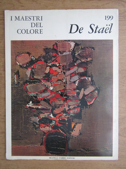 Anticariat: I Maestri del Colore. De Stael