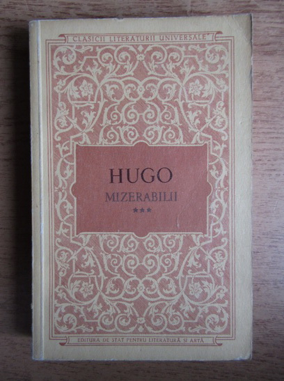 Anticariat: Victor Hugo - Mizerabilii (volumul 3)