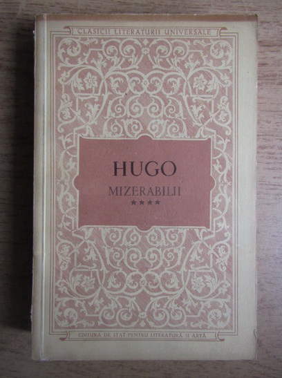 Anticariat: Victor Hugo - Mizerabilii (volumul 4)