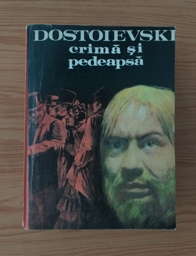Anticariat: Dostoievski - Crima si pedeapsa