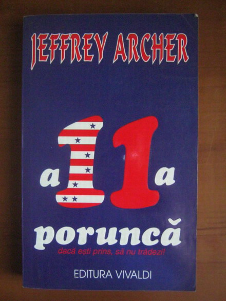 Anticariat: Jeffrey Archer - A 11-a porunca