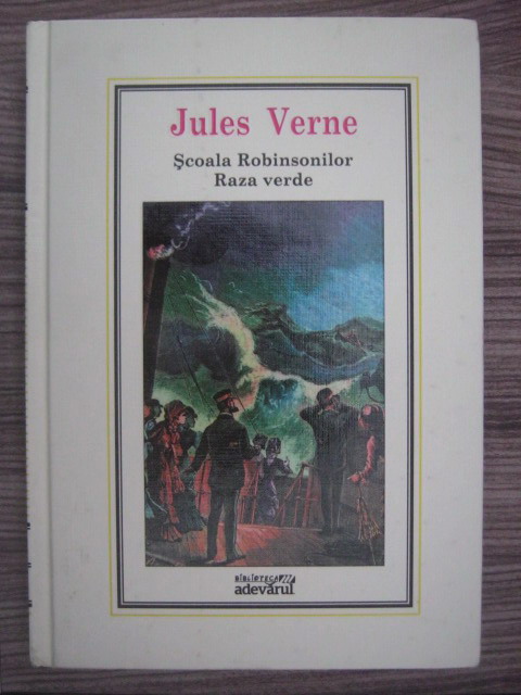 Anticariat: Jules Verne - Scoala Robinsonilor. Raza verde (Nr. 6)