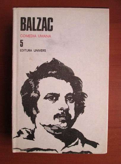 Anticariat: Balzac - Comedia umana (volumul 5)
