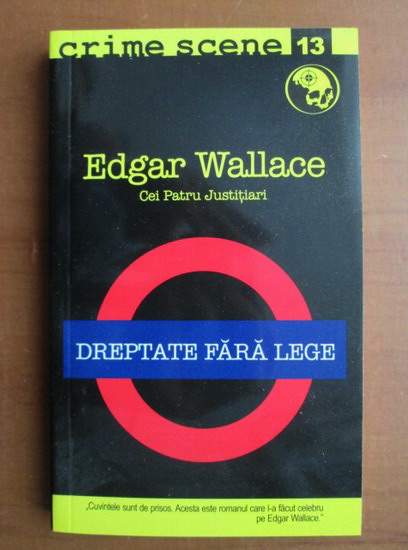 Anticariat: Edgar Wallace - Dreptate fara lege