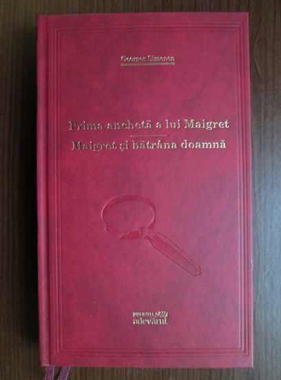 Anticariat: Georges Simenon - Prima ancheta a lui Maigret. Maigret si batrana doamna (Adevarul)