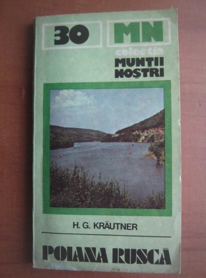 Anticariat: H. G. Krautner - Poiana Rusca (colectia Muntii Nostri)