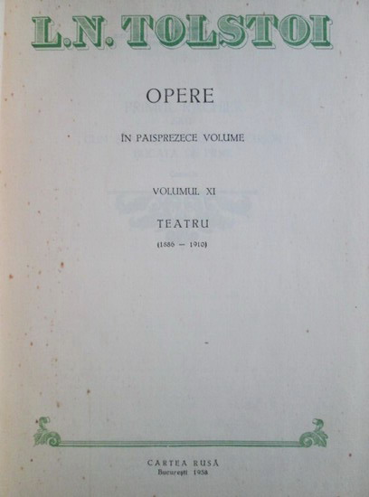 Lev Tolstoi - Opere, volumul 11 (Teatru)
