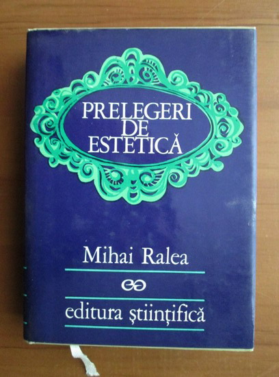 Anticariat: Mihai Ralea - Prelegeri de estetica