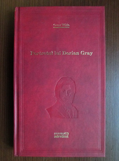 Anticariat: Oscar Wilde - Portretul lui Dorian Gray (Adevarul)