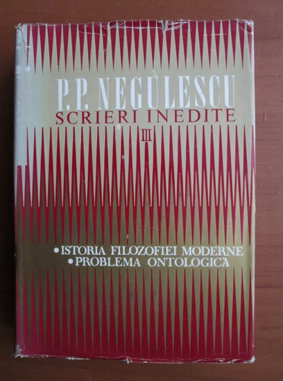 Anticariat: P. P. Negulescu - Scrieri inedite (volumul 3)