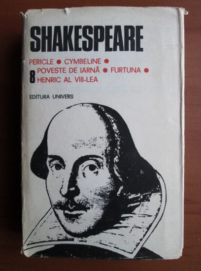Anticariat: Shakespeare - Opere, Editura Univers (volumul 8)