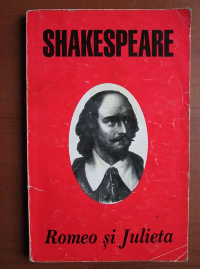 Anticariat: Shakespeare - Romeo si Julieta